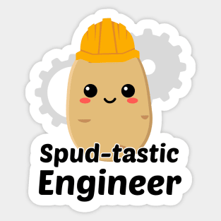 ¡Spud-tastic Engineer! Sticker